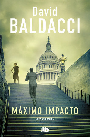 Máximo impacto / The Hit by David Baldacci