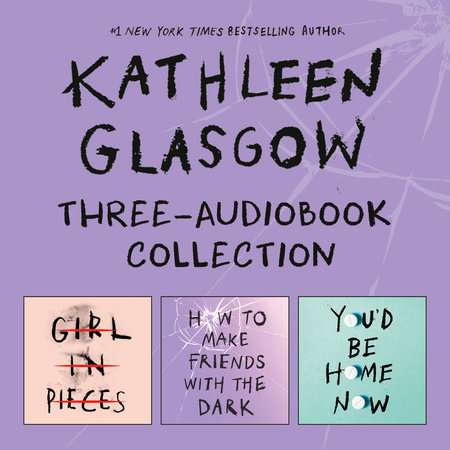 Kathleen Glasgow Three-Book Boxed Set by Kathleen Glasgow